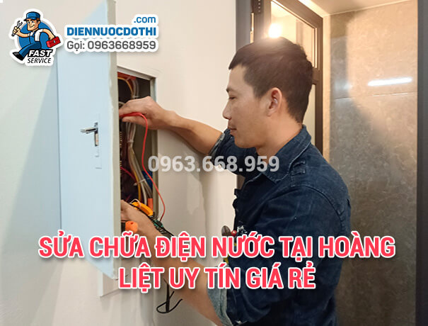 Sửa chữa điện nước tại Hoàng Liệt uy tín giá rẻ Sửa chữa điện nước tại Hoàng Liệt uy tín giá rẻ