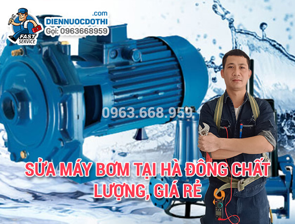 Sửa máy bơm tại Hà Đông chất lượng, giá rẻ Sửa máy bơm tại Hà Đông chất lượng, giá rẻ
