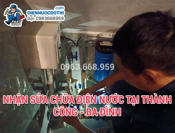 Nhận sửa chữa điện nước tại Thành Công - Ba Đình Nhận sửa chữa điện nước tại Thành Công - Ba Đình