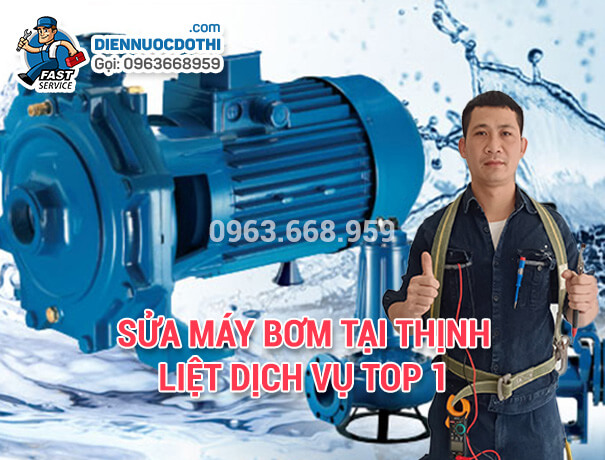 Sửa máy bơm tại Thịnh Liệt dịch vụ TOP 1 Sửa máy bơm tại Thịnh Liệt dịch vụ TOP 1