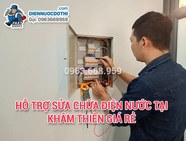 Hỗ trợ Sửa chữa điện nước tại Khâm Thiên giá rẻ Hỗ trợ Sửa chữa điện nước tại Khâm Thiên giá rẻ