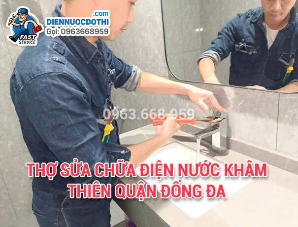 Thợ sửa chữa điện nước Khâm Thiên quận Đống Đa Thợ sửa chữa điện nước Khâm Thiên quận Đống Đa