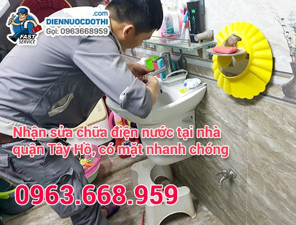 Nhận sửa chữa điện nước tại nhà quận Tây Hồ, làm việc 24h Nhận sửa chữa điện nước tại nhà quận Tây Hồ, làm việc 24h