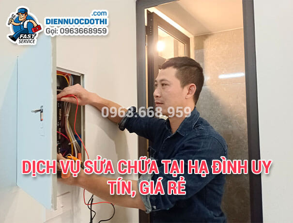 Dịch vụ sửa chữa tại Hạ Đình uy tín, giá rẻ Dịch vụ sửa chữa tại Hạ Đình uy tín, giá rẻ