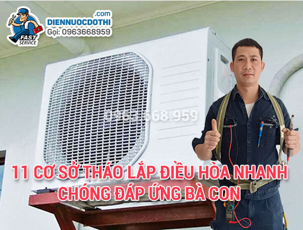 11 Cơ sở Tháo Lắp Điều Hòa nhanh chóng đáp ứng bà con 11 Cơ sở Tháo Lắp Điều Hòa nhanh chóng đáp ứng bà con