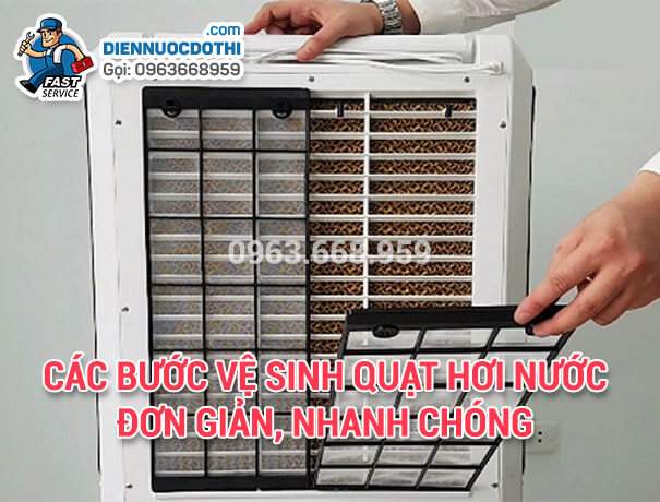 Các bước vệ sinh quạt hơi nước đơn giản, nhanh chóng Các bước vệ sinh quạt hơi nước đơn giản, nhanh chóng