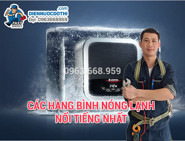 Các hàng bình nóng lạnh nổi tiếng nhất