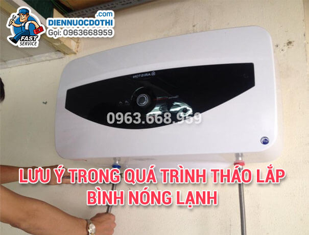 Lưu ý trong quá trình tháo lắp bình nóng lạnh
