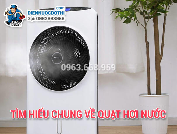 Tìm hiểu chung về quạt hơi nước Tìm hiểu chung về quạt hơi nước