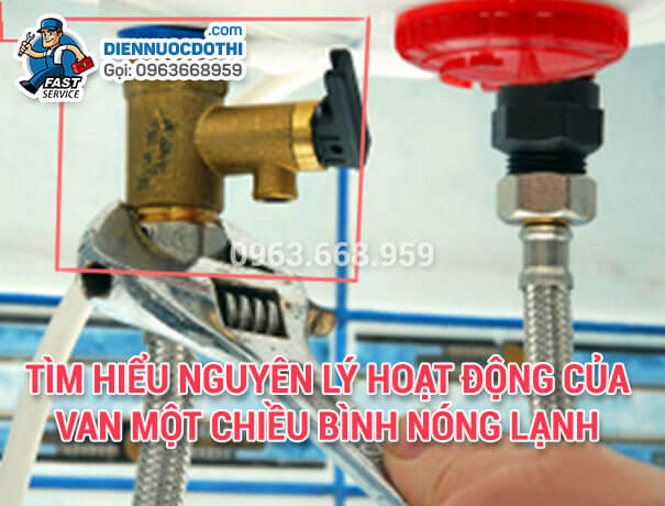 Tìm hiểu nguyên lý hoạt động của van một chiều bình nóng lạnh