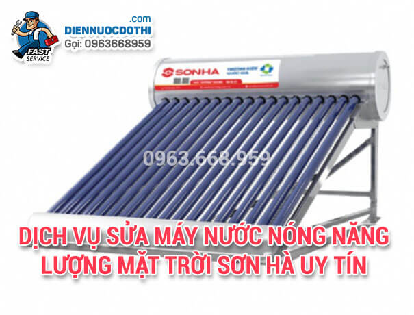 Dịch vụ sửa máy nước nóng năng lượng mặt trời Sơn Hà uy tín
